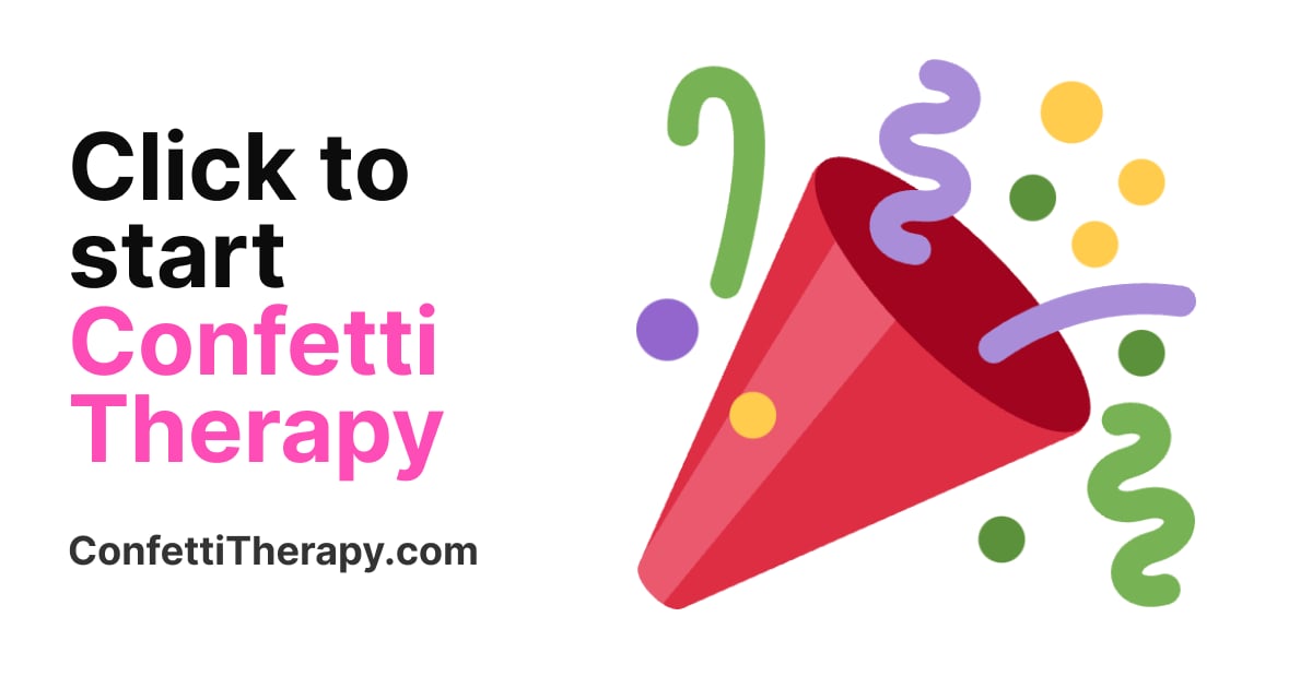 confettitherapy